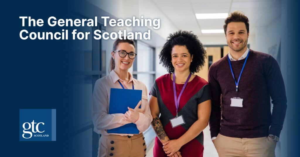 Alles über den General Teaching Council for Scotland (GTCS): Aufgaben, Standards & FAQs
